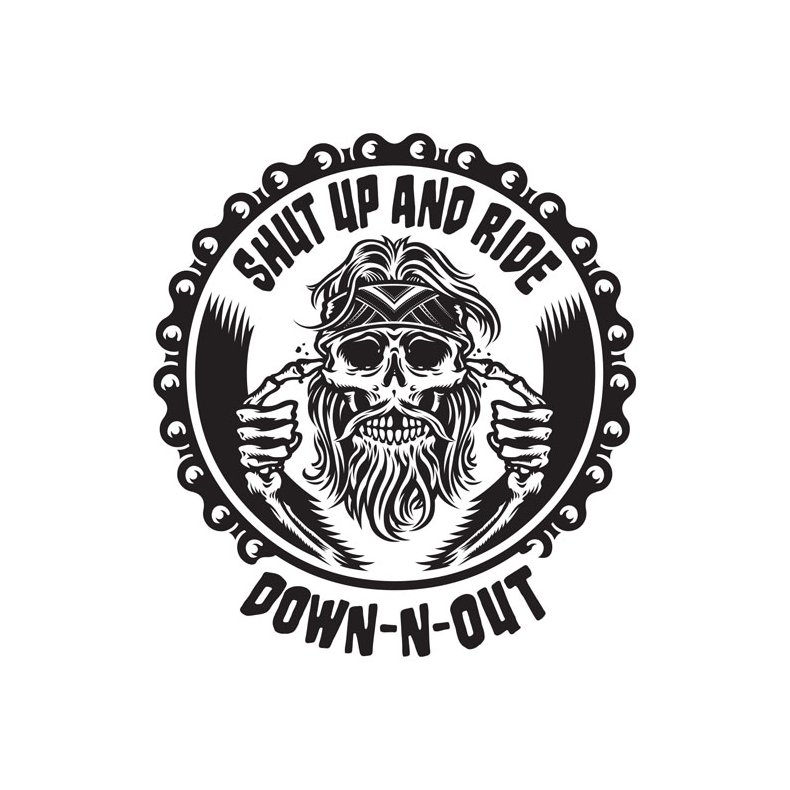 DOWN-N-OUT SHUT UP AND RIDE STICKER Everyone needs stickers, ,62 x 11,43 cm